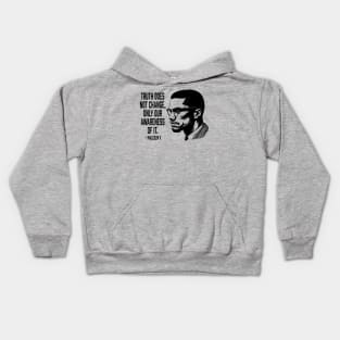 Malcolm X - Truth Does Not Change... Kids Hoodie